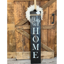Load image into Gallery viewer, BLESS OUR HOME PORCH SIGN ( PICK UP ONLY)