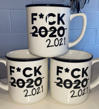 Load image into Gallery viewer, F*CK 2021 MUG
