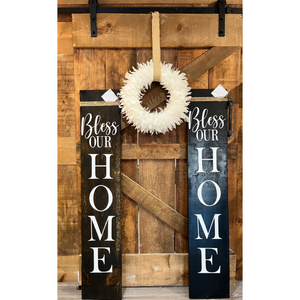 BLESS OUR HOME PORCH SIGN ( PICK UP ONLY)